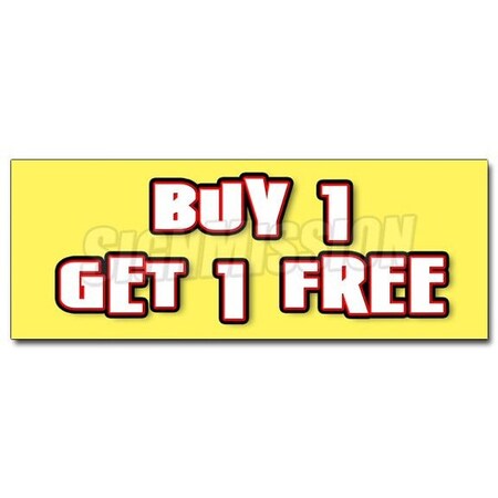 Signmission 12 in Height, 1 in Width, Vinyl, 12" x 4.5", D-12 Buy 1 Get 1 Free D-12 Buy 1 Get 1 Free